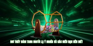Mơ thấy đám tang người lạ